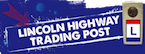 [Logo of Lincoln Highway Trading Post]